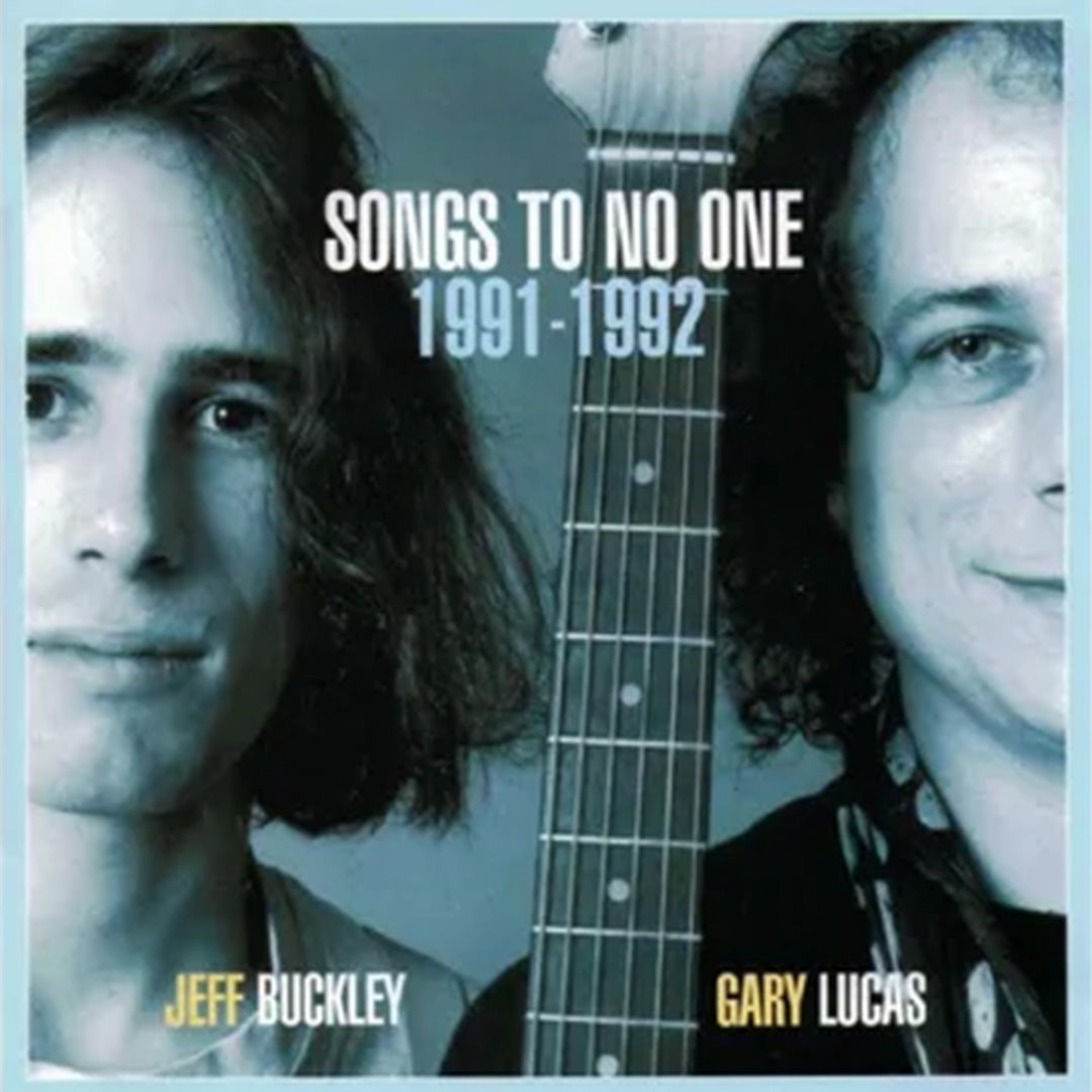 Jeff Buckley + Gary Lucas- Songs to No One (New)