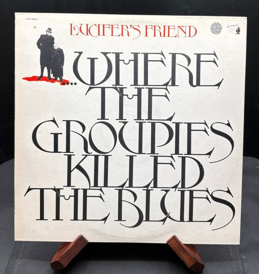 Lucifer's Friend - Where the Groupies Killed the Blues