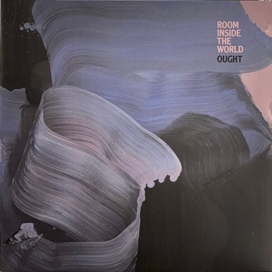 Ought - Room Inside the World