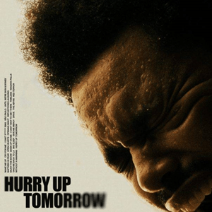 The Weeknd - Hurry Up Tomorrow (New)