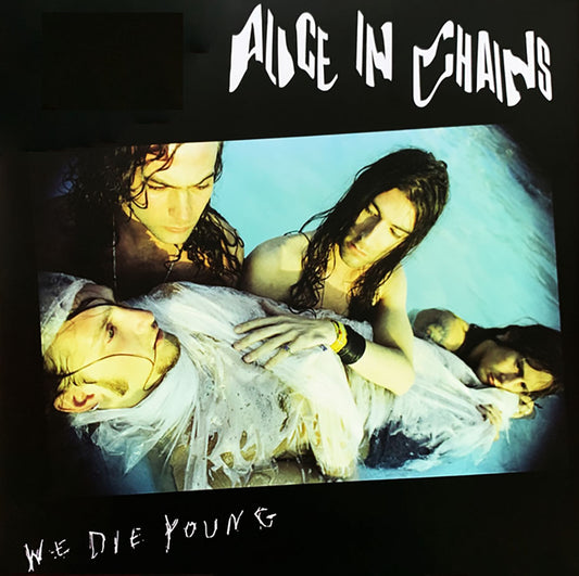 Alice in Chains - We Die Young (Sealed)