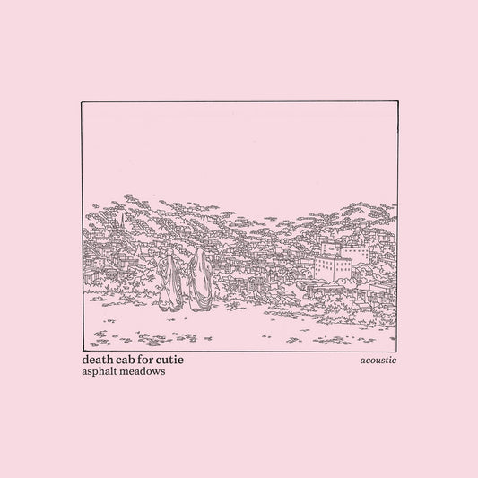 Death Cab for Cutie - Asphalt Meadows (New)