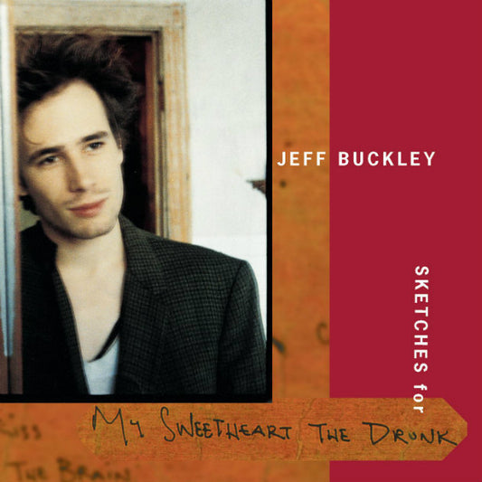 Jeff Buckley - Sketches for My Sweetheart the Drunk (New)